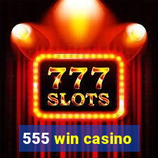 555 win casino